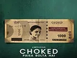 Choked: Paisa Bolta Hai (2020)