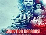 Junction Varanasi (2019)