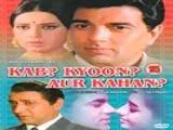 Kab Kyon Aur Kahan (1970)