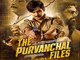 The Purvanchal Files (2023)